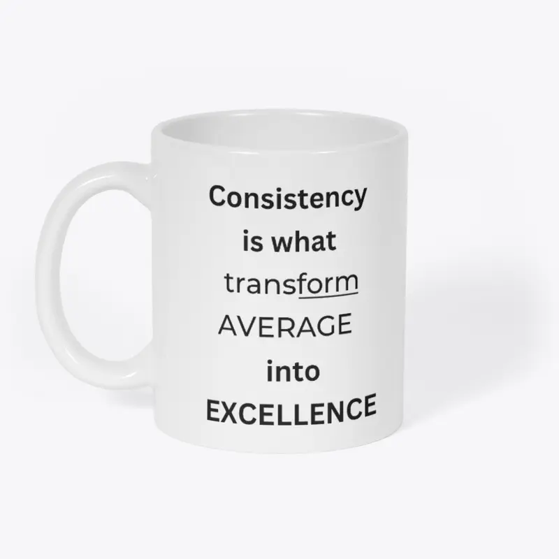 Consistency is what T shirt