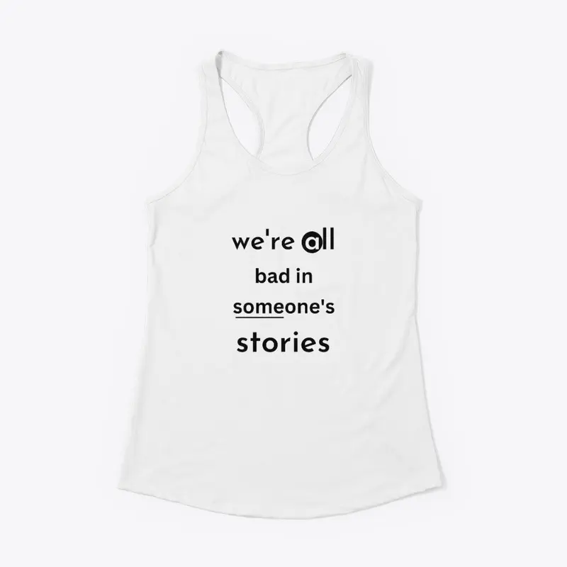 we're all bad t shirt