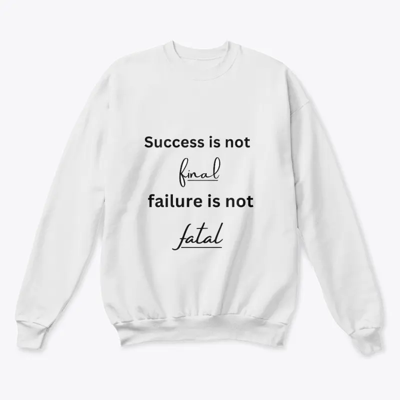 Success is not T shirt