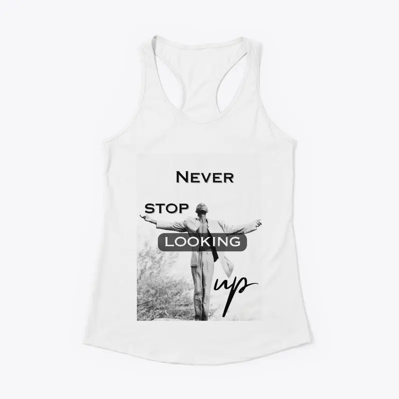 Never stop T shirt