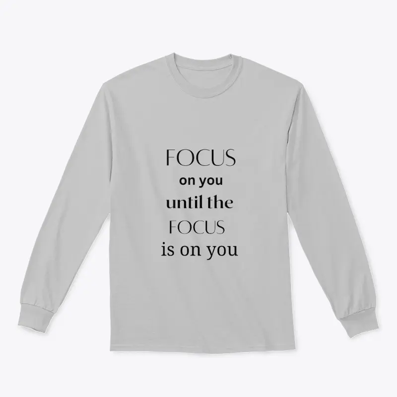 focus on you T shirt