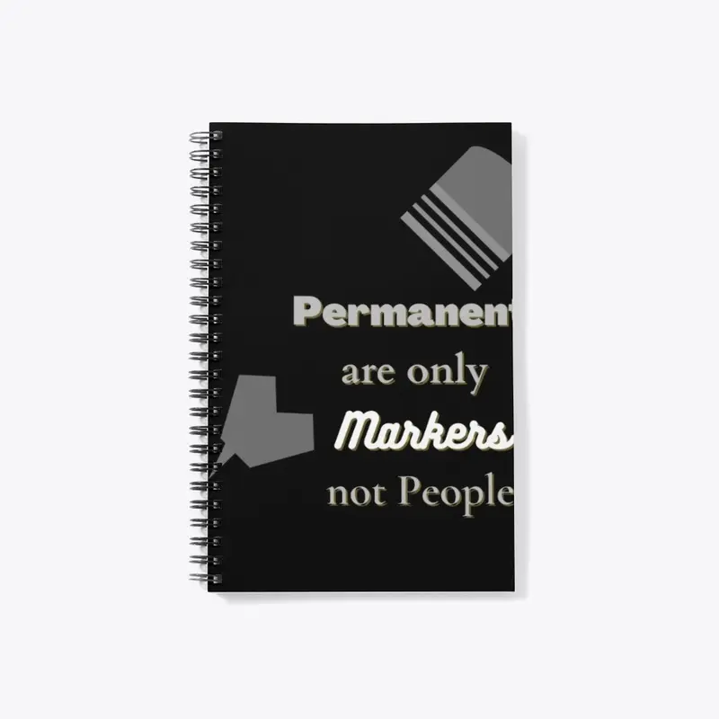 permanent is only marker not people