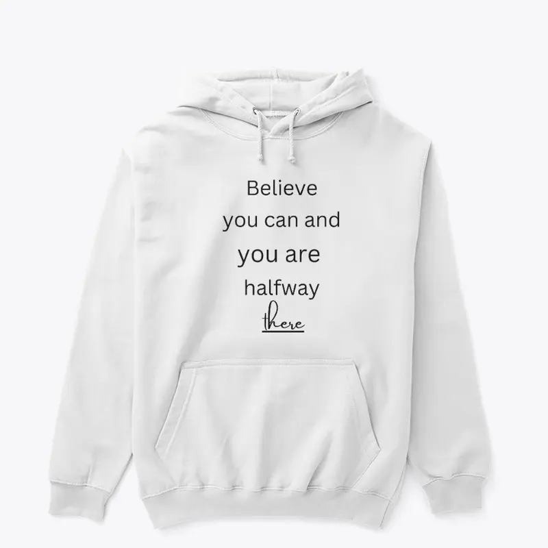 Believe you can t shirt