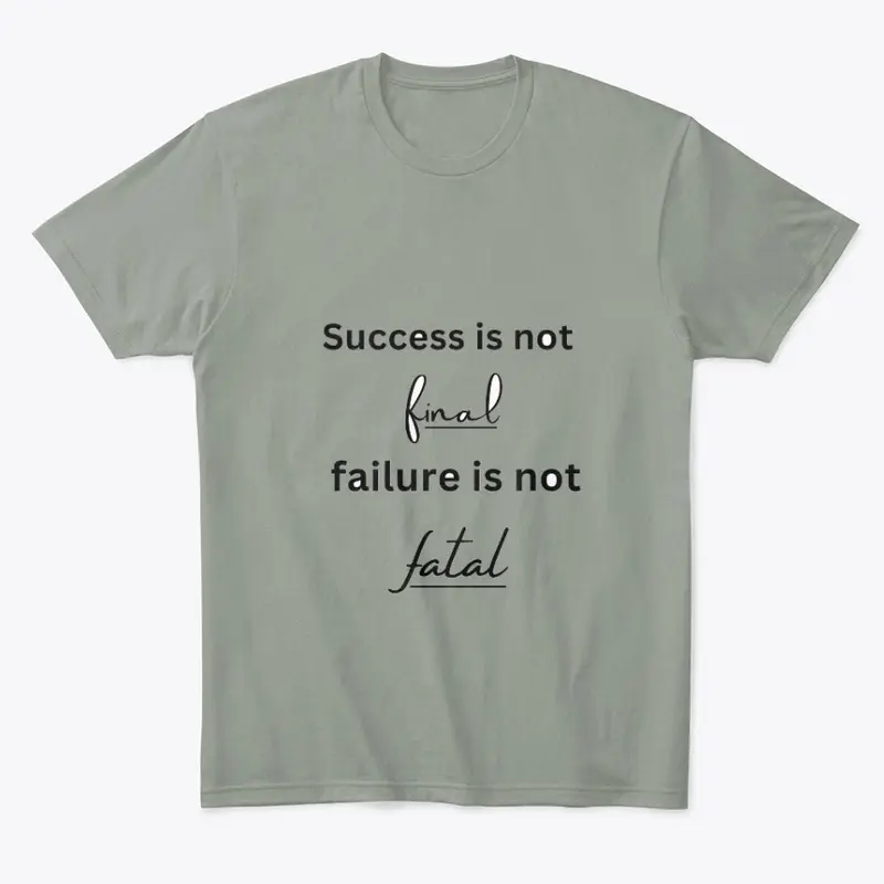 Success is not T shirt