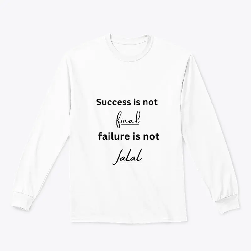 Success is not T shirt