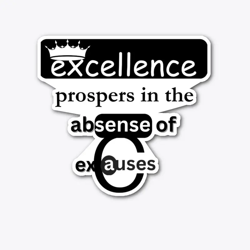 excellence prospers T shirt