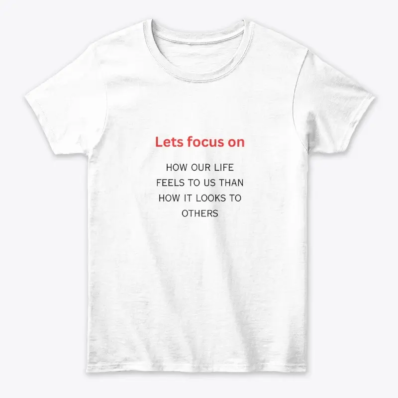 Lets focus T shirt